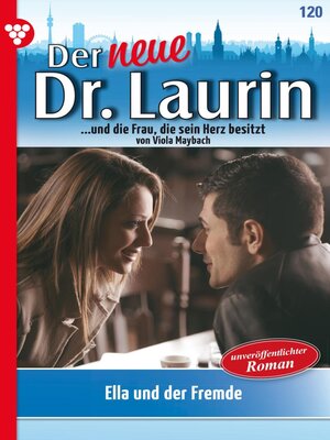 cover image of Der neue Dr. Laurin 120 – Arztroman